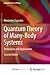 Quantum Theory of Many-Body Systems: Techniques and Applications