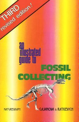 Illustrated Guide to Fossil Collecting (Paperback)