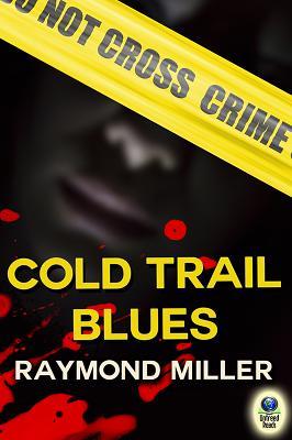 Cold Trail Blues (A Nathaniel Singer P.I. Novel Book 2)