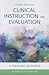 Clinical Instruction & Evaluation: A Teaching Resource: A Teaching Resource
