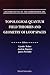 Topological Quantum Field Theories and Geometry of Loop Spaces - Proceedings of the Conference on Geometry and Analysis of Loop Spaces