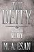 The Deity by M a Esan