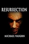 Resurrection (The Hayden Keller Trilogy Book 2) Resurrection (The Hayden Keller Trilogy Book 2)