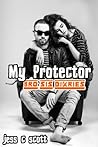 My Protector (Bro Sis Diaries Book 2)