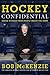 Hockey Confidential by Bob McKenzie