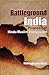 Battleground India by Maloy Krishna Dhar