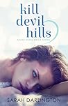 Kill Devil Hills by Sarah Darlington