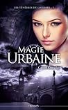 Magie Urbaine by Caitlin Kittredge