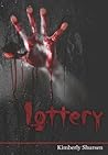 Lottery (Lottery, #1) Lottery (Lottery, #1)