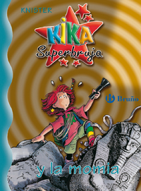 Kika Superbruja y la Momia (Kika Superbruja, #7)
