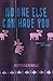 No One Else Can Have You (Kippy Bushman)
