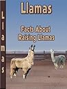 Raising Llamas: Facts About Raising Llamas