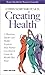 Creating Health (Hono Ring Women's Wisdom Series)