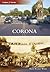 Corona, California (Then and Now)