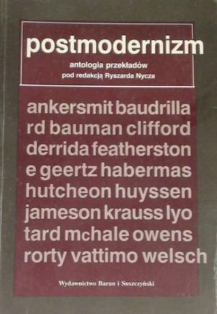 Postmodernizm - antologia przekładów