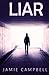 Liar: A Thrilling Suspenseful Mystery
