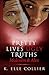 Pretty Lives Ugly Truths: M...