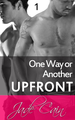 Upfront (One Way or Another, #1)