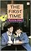 The First Time