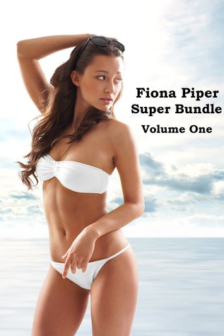 Fiona Piper Super Bundle (Volume One): (sissies, forced feminization, cuckolding, femdom)