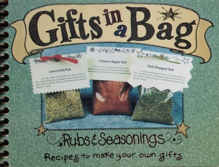 Gifts in a Bag: Rubs & Seasonings (Spiral-bound)