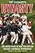 Dynasty: The Inside Story o...