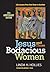 Jesus and Those Bodacious Woman