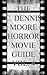 The C. Dennis Moore Horror Movie Guide Vol. 4
