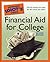 The Complete Idiot's Guide to Financial Aid for College, 2nd Edition