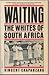 Waiting: The Whites of Sout...