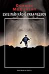 Este País Não É Para Velhos by Cormac McCarthy