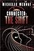 Connected: The Shift: Part Two of the Mind-blowing Spy Sci-Fi Thriller Series