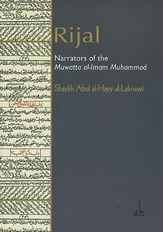 Rijal: Narrators of the Muwatta al-Imam Muhammad (Paperback)