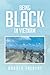 Being Black in Vietnam by Donald Talbert