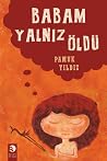 Babam Yalnız Öldü