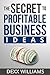 The Secret to Profitable Business Ideas