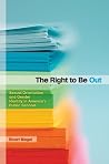 The Right to Be O...