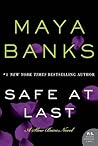 Safe at Last by Maya Banks
