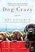Dog Crazy by Meg Donohue