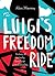 Luigi's Freedom Ride