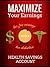 Maximize Your Earnings With a Health Savings Account (Becoming Financially Independent Book 4)