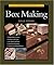 Taunton's Complete Illustrated Guide to Box Making