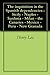 The inquisition in the Spanish dependencies : Sicily - Naples - Sardinia - Milan - the Canaries - Mexico - Peru - New Granada