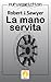 La Mano Servita by Robert J. Sawyer