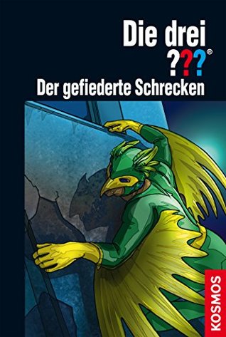 Die drei ??? Der gefiederte Schrecken (Die drei Fragezeichen, #177)