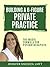 Building a 6-Figure Private Practice: The Magic Formula for Psychotherapists