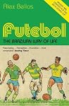 Futebol: The Braz...