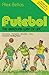 Futebol by Alex Bellos
