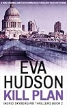 Kill Plan (Ingrid Skyberg FBI Thriller #2)