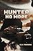 Hunter No More